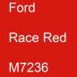 Preview: Ford, Race Red, M7236.